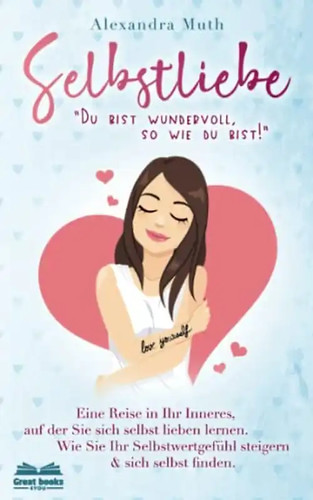 Selbstliebe du bist - selbstliebe:,
