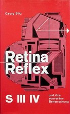 Blitz, Georg: - Retina Reflex. S III IV und ihre souveräne Beherrschung.