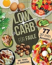 Low Carb für Faule: Das
