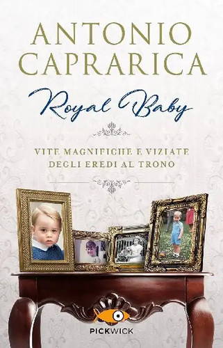 Royal baby vite magnifiche e - royal,