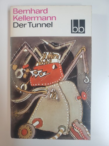 Der tunnel bernhard kellermann - tunnel,