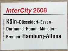 Zuglaufschild DB IC InterCity 2608 Köln - Dortmund - Münster - Bremen - Hamburg