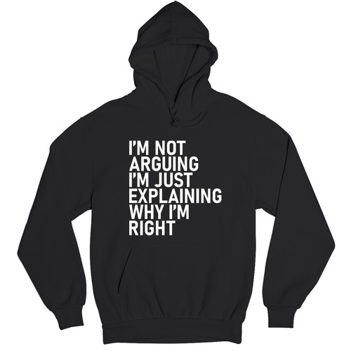 Not arguing unisex hoodie - arguing,