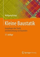 Kleine Baustatik: Grundlagen der Statik und Berechnung von Buch Springer Vieweg