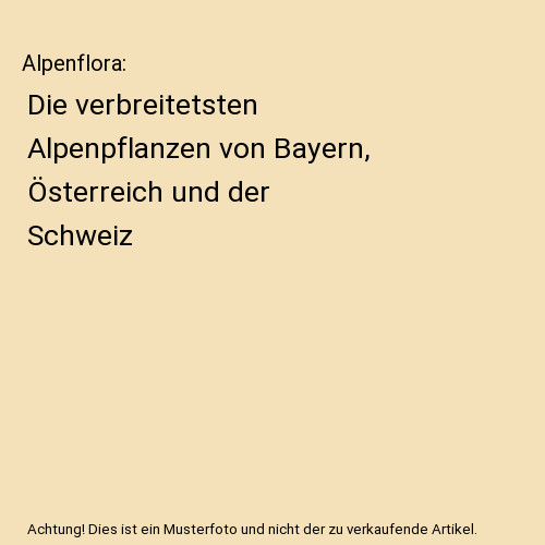 Alpenflora die verbreitetsten - alpenflora:,