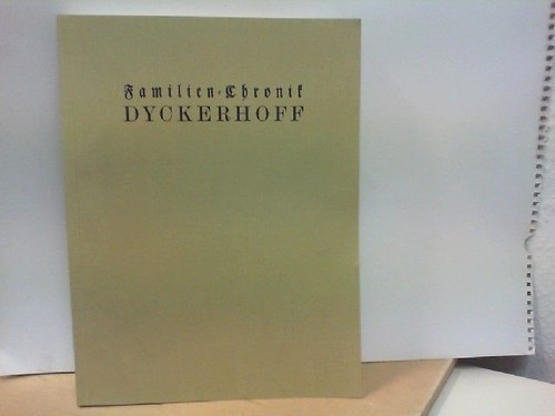Chronik der familie dyckerhoff - der,