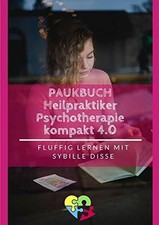 Heilpraktiker Psychotherapie Ausbildung kompakt 2.0: Heilpraktiker Buch epubli