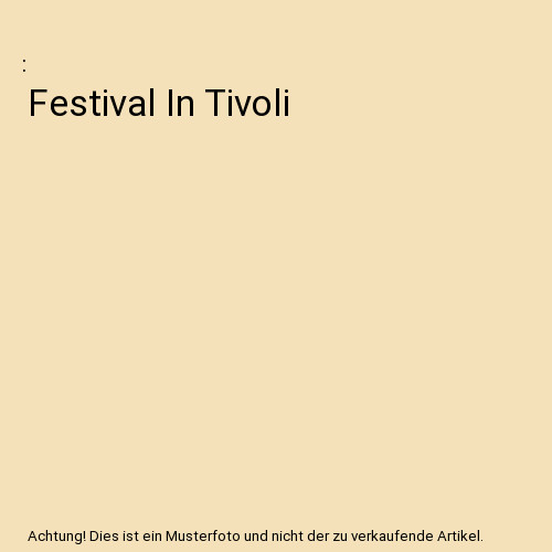 Festival tivoli - festival, in