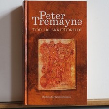Peter Tremayne: Tot im Skriptorium - Historischer Kriminalroman - wie neu