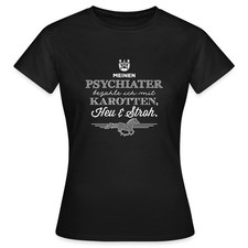 Pferdeshirt Das Pferd Mein Psychiater Frauen T-Shirt