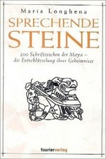 Sprechende Steine. 200 Schriftzeichen der Maya  die ... | Buch | Zustand wie neu