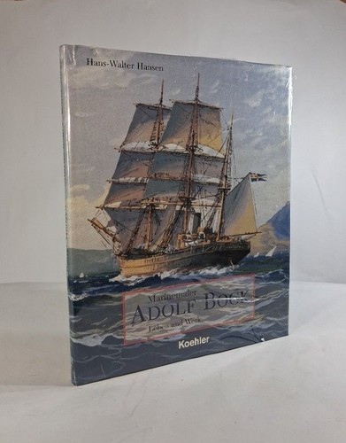 Marinemaler adolf bock - marinemaler,