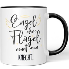 Engel ohne Flügel nennt man Knecht 10005170123