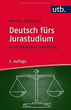 Deutsch fürs Jurastudium: In