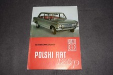 Betriebsanleitung Bedienungsanleitung POLSKI Fiat 125p 1300/1500 erstklassig