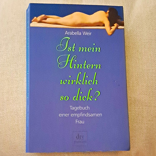 Ist mein hintern wirklich - ist, so