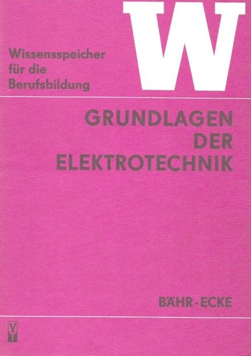 Grundlagen der elektrotechnik - der,