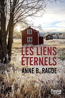 Les liens éternels von ragde - éternels,