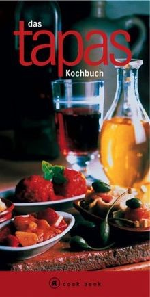 Das tapas kochbuch eine - tapas-, kochbuch.