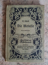 Die Metalle, Aus Natur und Geisteswelt, von 1901, Prof. Dr. Karl Scheid