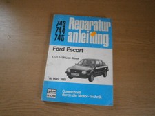 "Ford Escort 1.1 1.3 1.6 ab 03/1982" Bucheli Reparaturanleitung Band 743 744 745