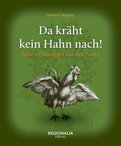 Kräht kein hahn nach - kein, nach!