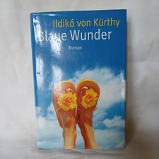 Blaue Wunder - Ildiko von Kürthy