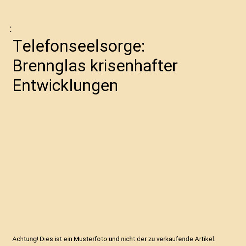 Telefonseelsorge brennglas - telefonseelsorge:,