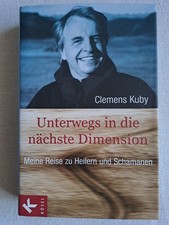 C. Kuby: Unterwegs in die nächste Dimension - Gebunden - Zustand: Sehr Gut!