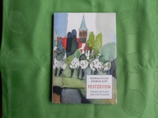 Festzeiten - Andreas Felger - 2018 - gebundene Ausgabe - Zustand neuwertig