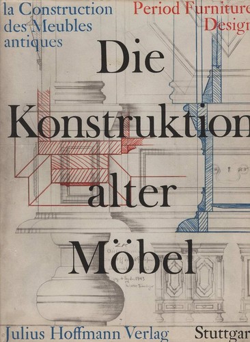 Die konstruktion alter möbel - die,
