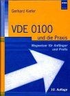 VDE 0100 und die Praxis. Wegweiser für Anfänger und Prof... | Buch | Zustand gut