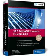 SAP S/4HANA Finance - Customizing | Thomas Kunze (u. a.) | Buch | SAP Press