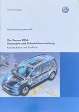 VW Selbststudienprogramm 549 DER TOURAN 2016 KAROSSERIE UND SICHERHEITSA 10/2015