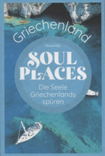 Soul Places Die Seele Griechenlands spüren Reise Know How  Griechenland