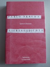 Pablo Neruda - Liebesgedichte