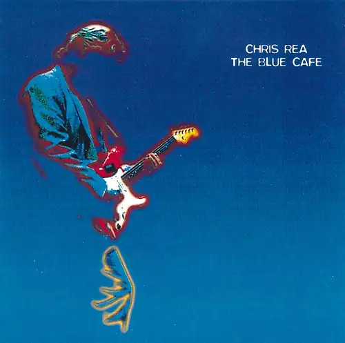 Chris rea the blue cafe - -,