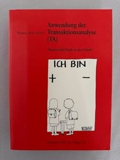 Anwendung der Transaktionsanalyse (TA): Theorie und Praxis in der Buch LCH