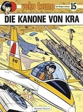 Yoko Tsuno, Bd.15, Die Kanone von Kra von Leloup, R... | Buch | Zustand sehr gut