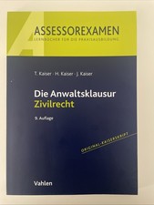 Kaiser-Skript Die Anwaltsklausur Zivilrecht - 9. Auflage