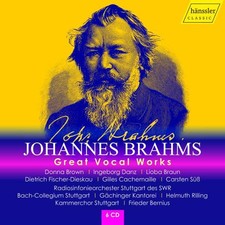 Brahms: Ein Deutsches Requiem, Schicksalslied, Nänie, Rinaldo, Rhapsodie, L ...