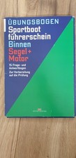 Übungsbogen Sportbootführerschein Binnen Segel/Motor: 15 Frage-/ Antwortbogen