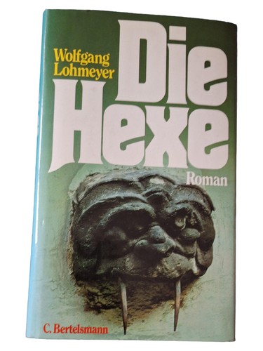Die hexe von wolfgang lohmeyer - die,