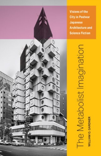The metabolist imagination - metabolist,