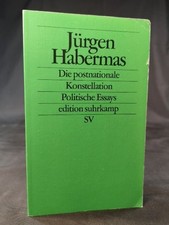 Die postnationale Konstellation: Politische Essays (edition suhrkamp). Habermas,