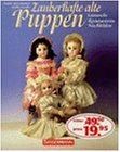 Zauberhafte alte puppen - alte,