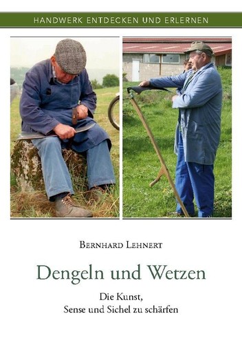 Dengeln und wetzen bernhard - dengeln, ~