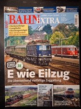 Bahn Extra Heft Nr. 5/2018 E wie Eilzug DB/DR neuwertiger Zustand