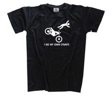 I do my own stunts - Motorrad