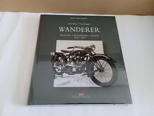 Wanderer Motorräder • Motorfahrräder • Mopeds  1902 – 1958  Axel Klug / Tino Räp